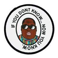 Notorious BIG If You Don't Know Sew On Badge